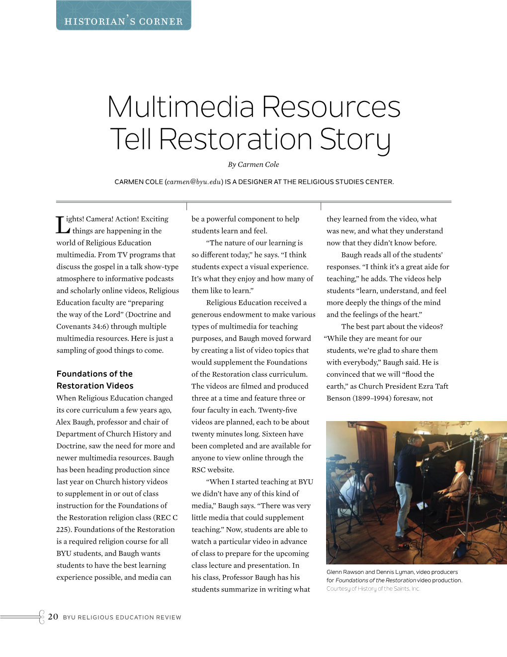 Multimedia Resources Tell Restoration Story by Carmen Cole