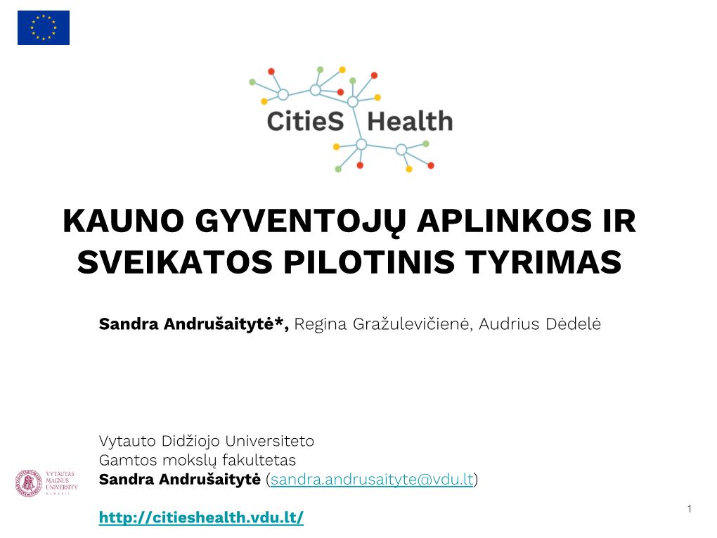 Kauno Gyventojų Aplinkos Ir Sveikatos Pilotinis Tyrimas