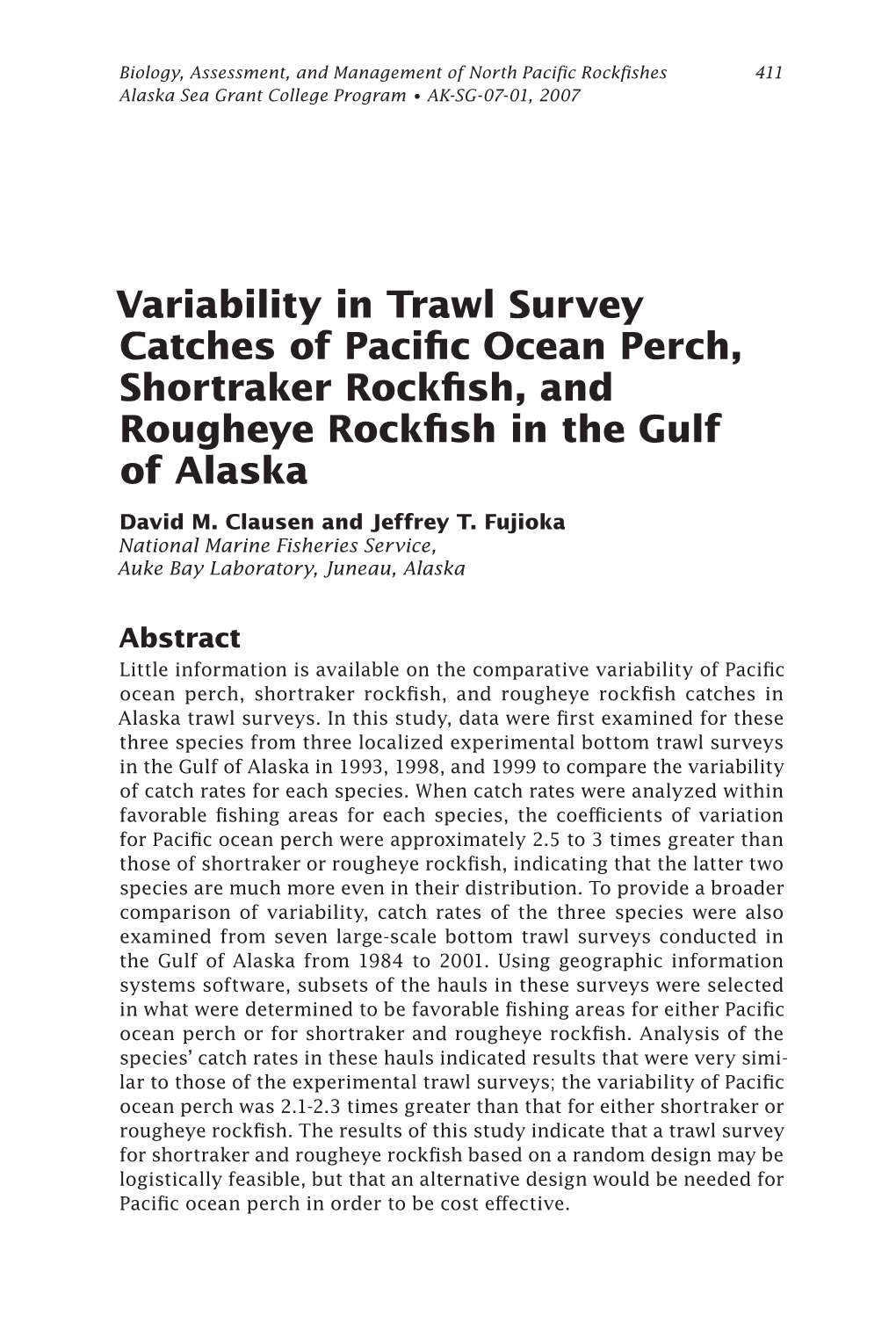 Variability in Trawl Survey Catches of Pacific Ocean Perch, Shortraker Rockfish, and Rougheye Rockfish in the Gulf of Alaska David M