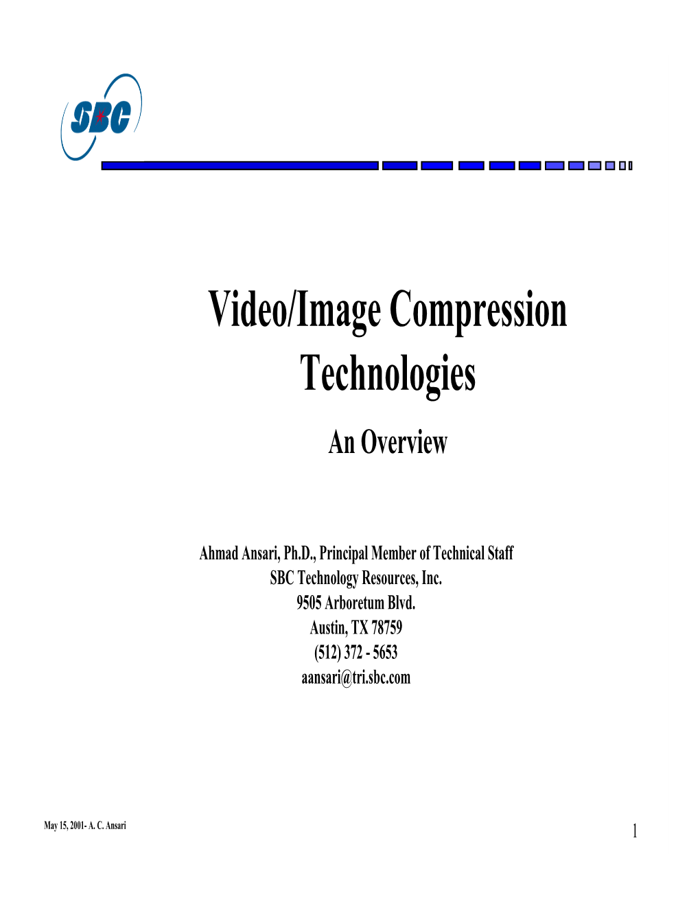 Video/Image Compression Technologies an Overview