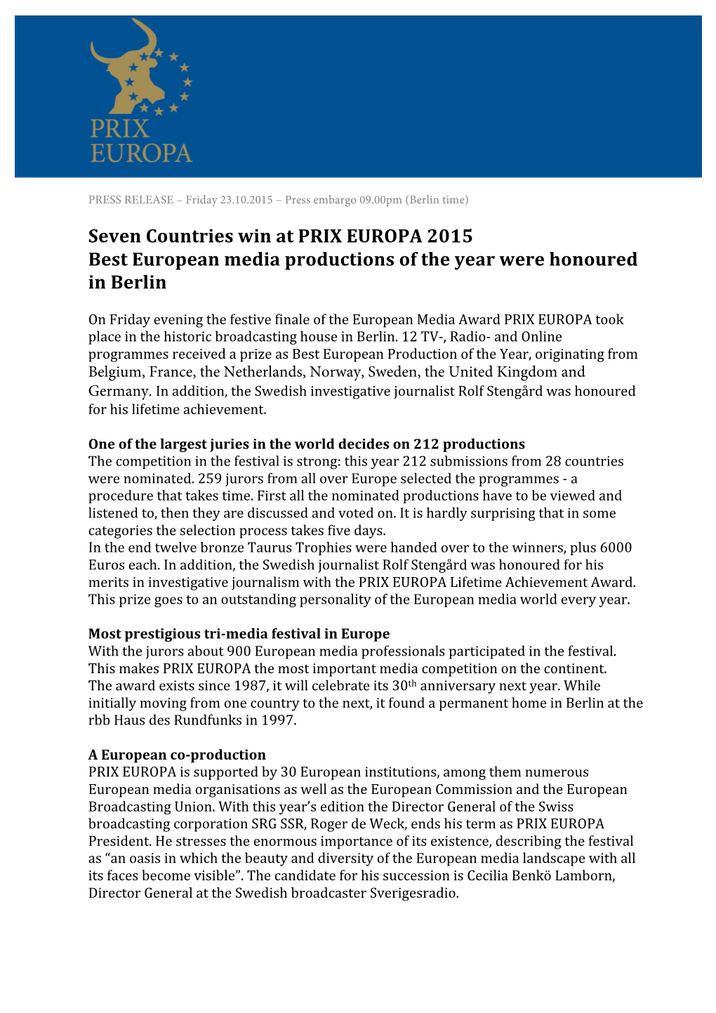 Seven Countries Win at PRIX EUROPA 2015 Best European Media Productions of the Year Were Honoured in Berlin