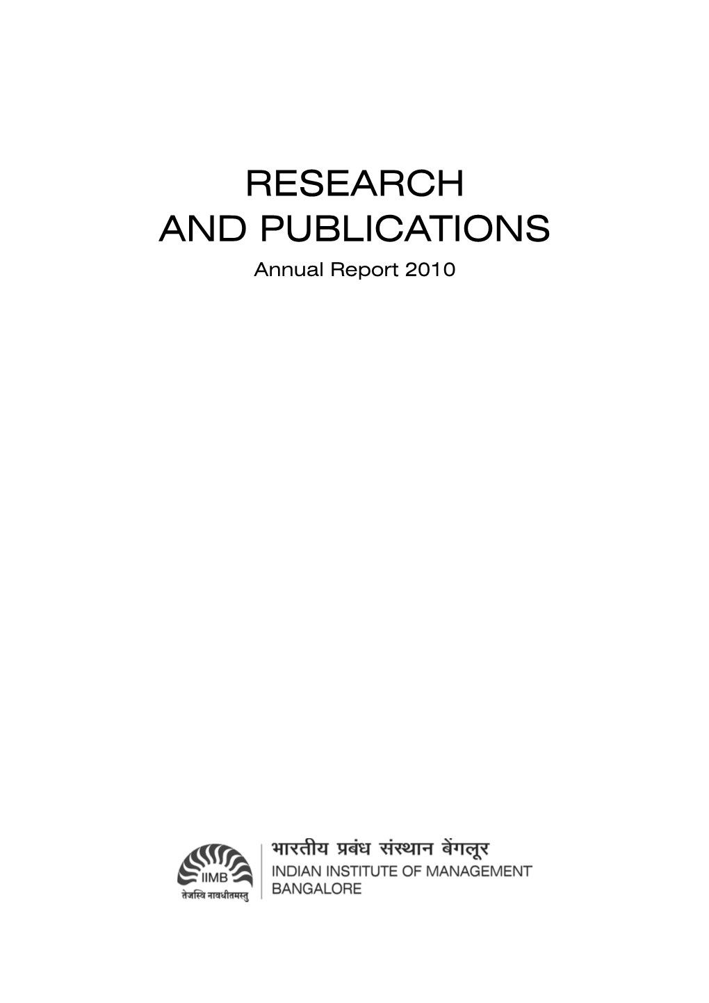 RESEARCH and PUBLICATIONS Annual Report 2010
