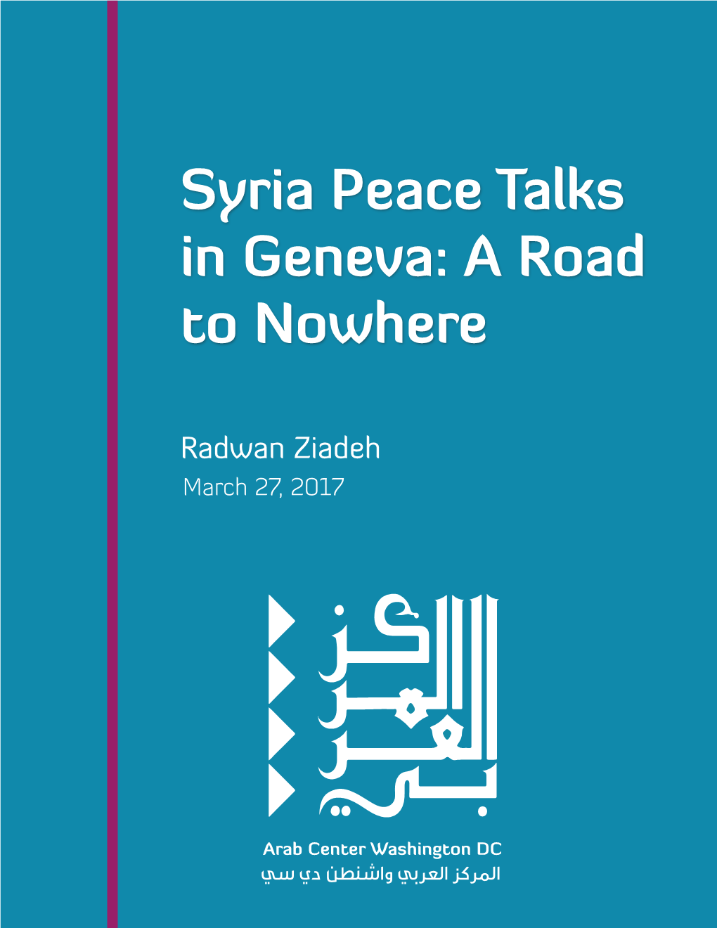 Syria Peace Talks in Geneva: a Road to Nowhere