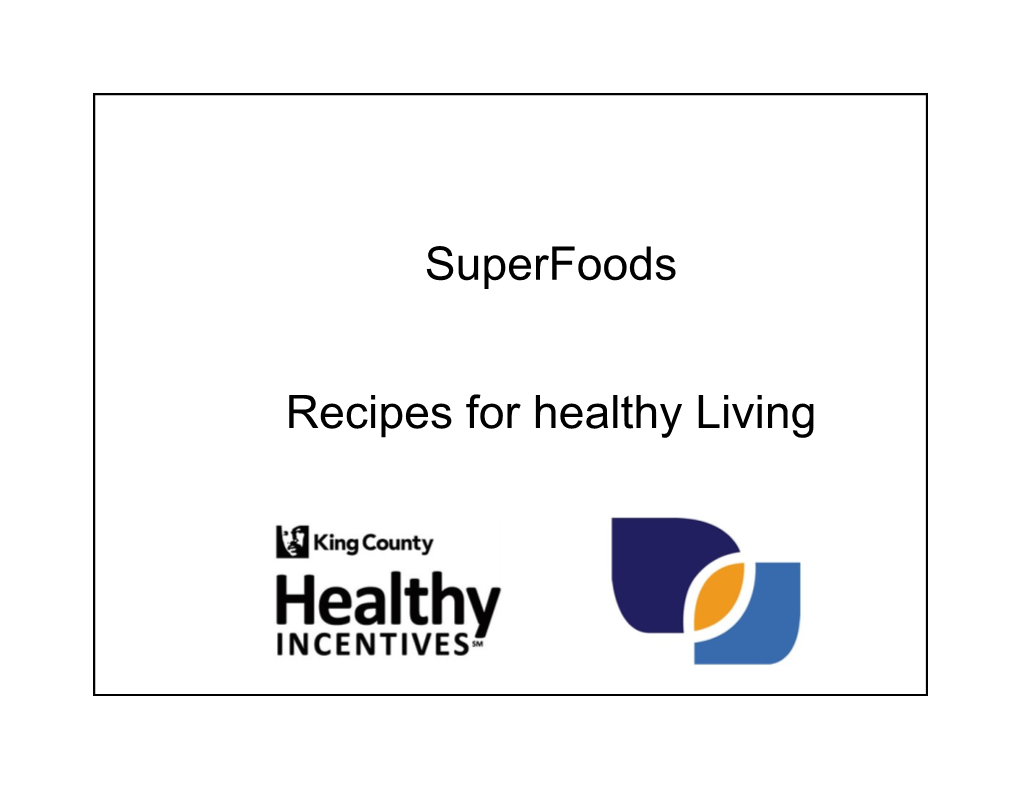 Superfoods Recipes for Healthy Living