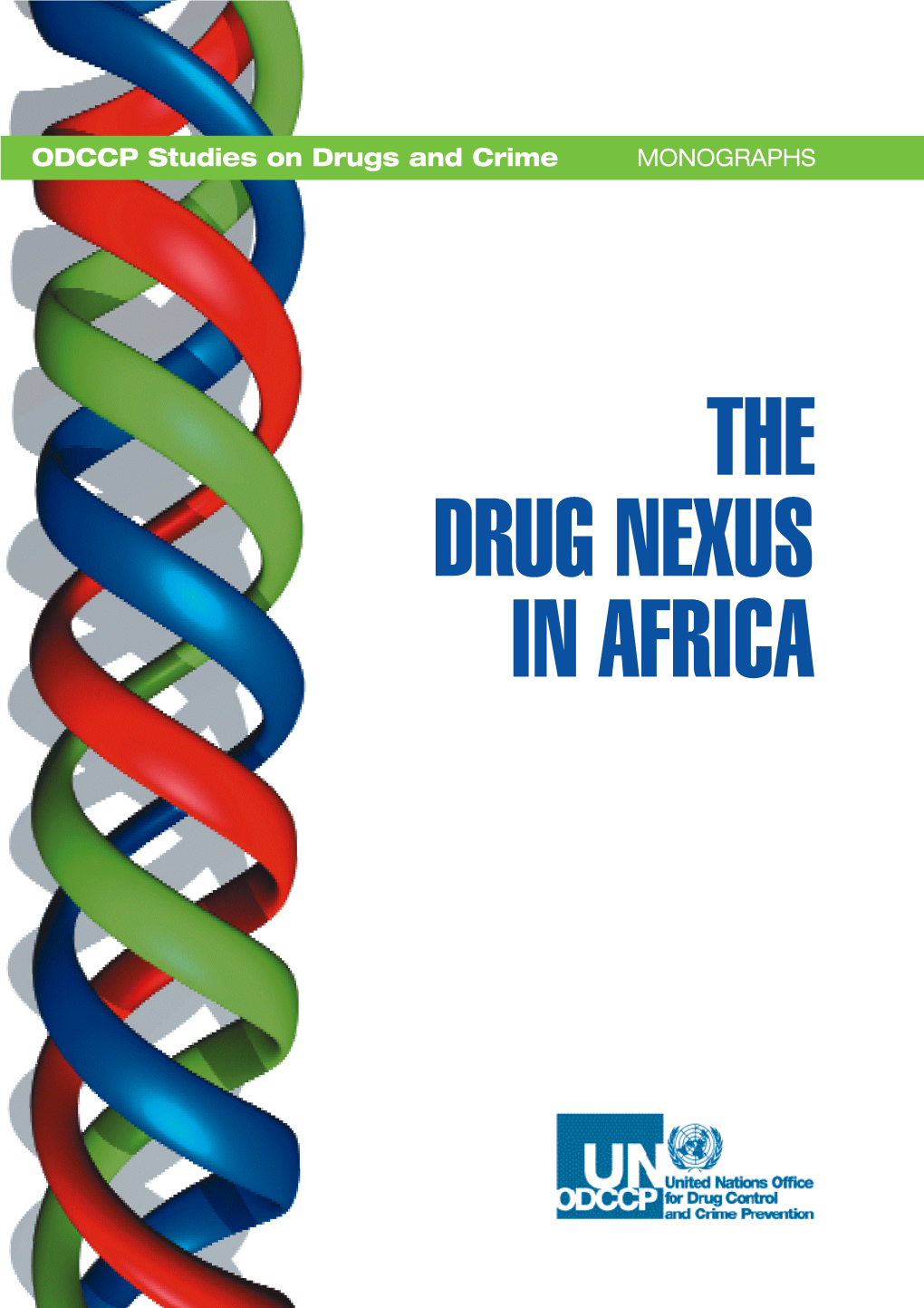 ODCCP Studies on Drugs and Crime MONOGRAPHS