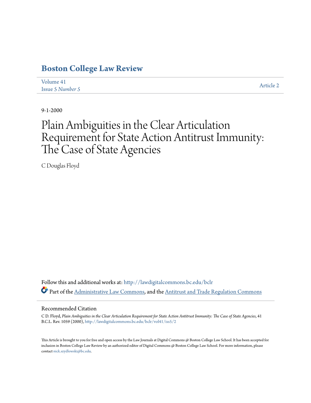 Plain Ambiguities in the Clear Articulation Requirement for State Action Antitrust Immunity: the Ac Se of State Agencies C Douglas Floyd