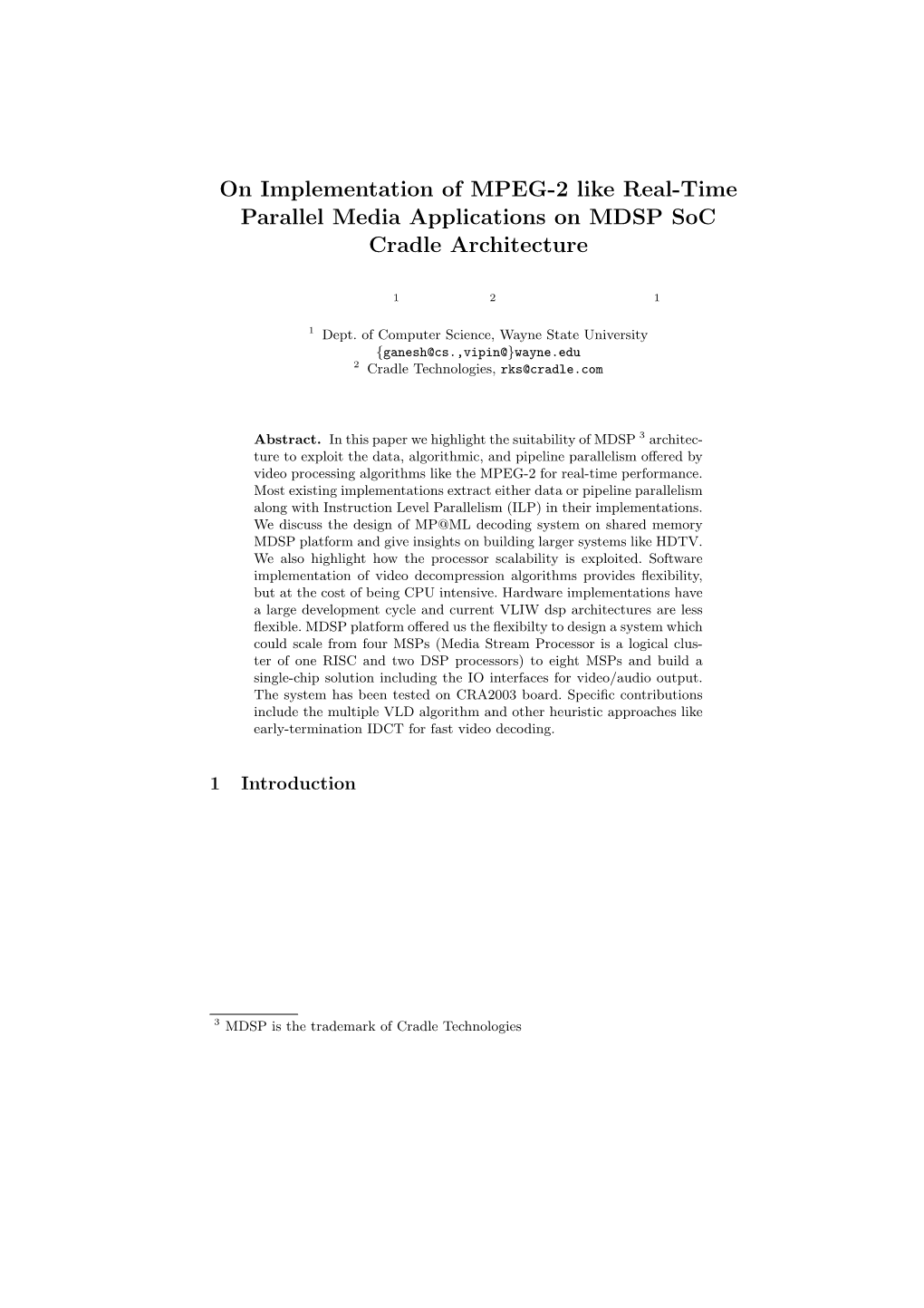 On Implementation of MPEG-2 Like Real-Time Parallel Media Applications on MDSP Soc Cradle Architecture