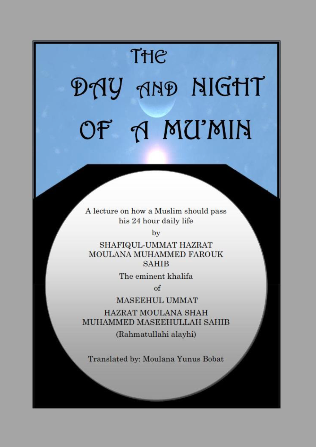 Day and Night of a Mu'min 1