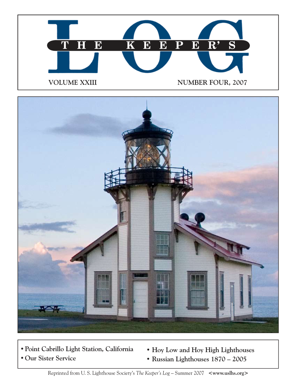 Point Cabrillo Light Station, California • Hoy Low and Hoy High Lighthouses • Our Sister Service • Russian Lighthouses 1870 – 2005