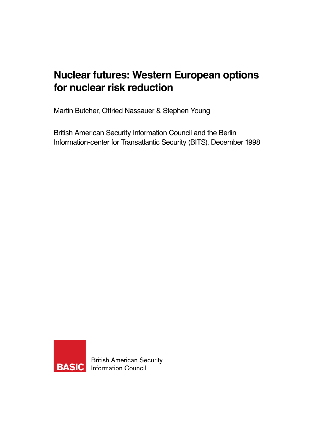 Nuclear Futures: Western European Options for Nuclear Risk Reduction