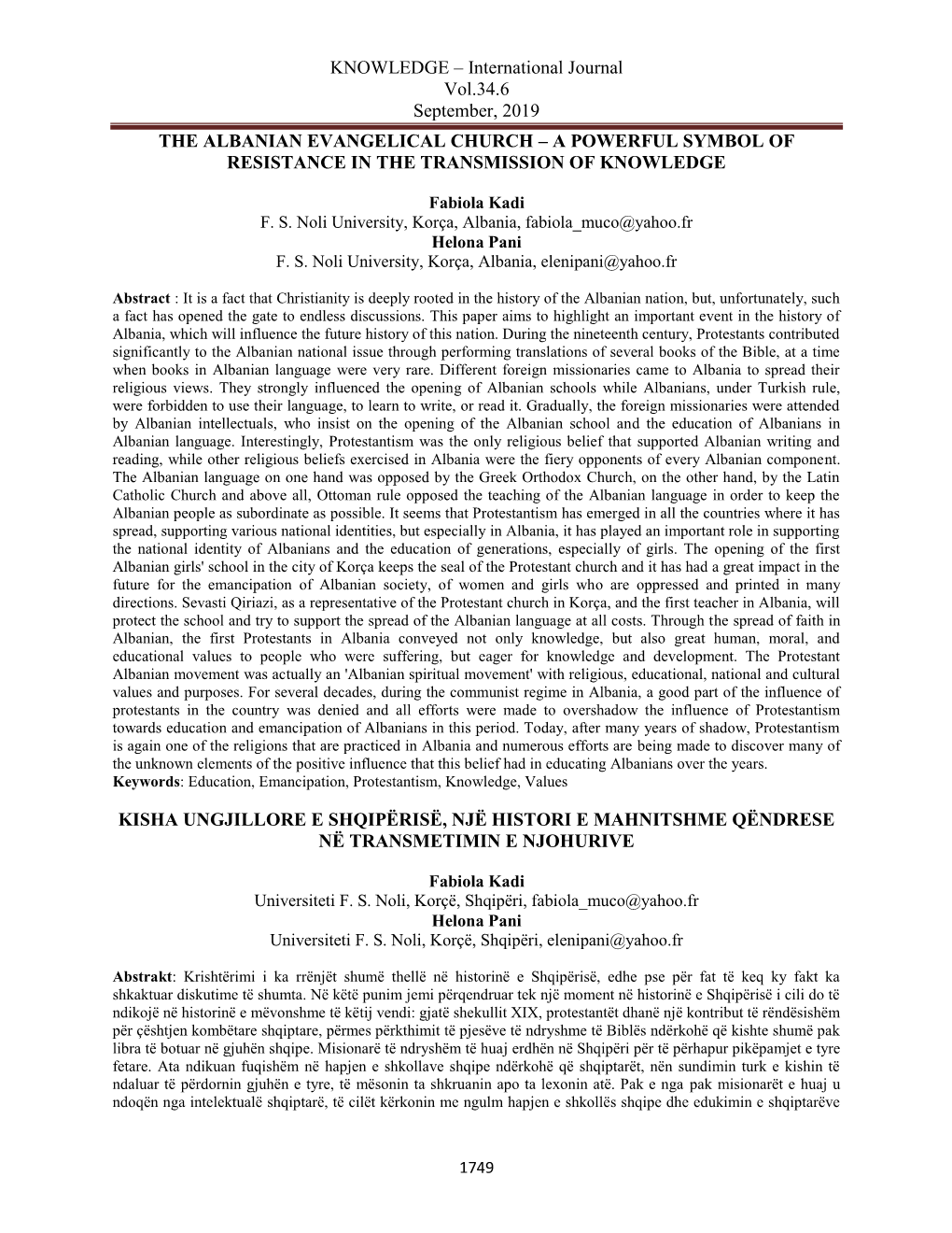 International Journal Vol.34.6 September, 2019 the ALBANIAN EVANGELICAL CHURCH – a POWERFUL SYMBOL of RESISTANCE in the TRANSMISSION of KNOWLEDGE