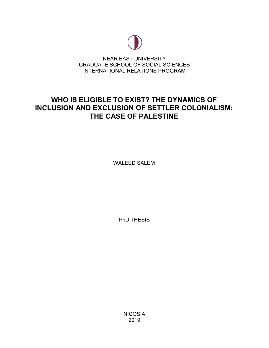 The Dynamics of Inclusion and Exclusion of Settler Colonialism: the Case of Palestine