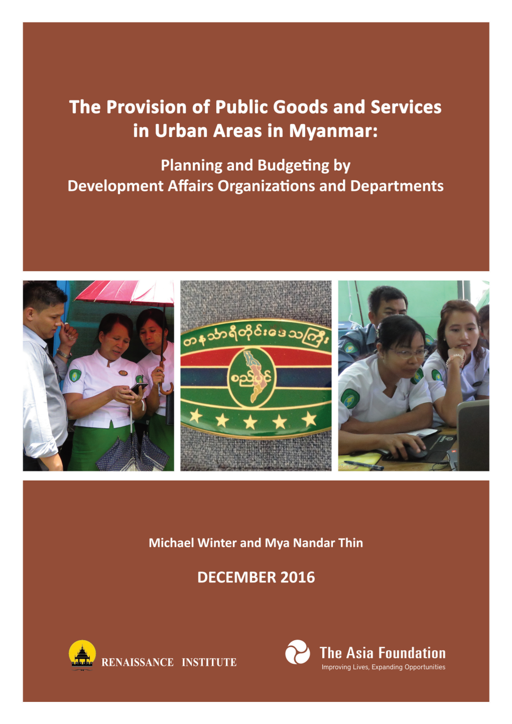 The Provision of Public Goods and Services in Urban Areas in Myanmar: Planning and Budgeting by Development Affairs Organizations and Departments