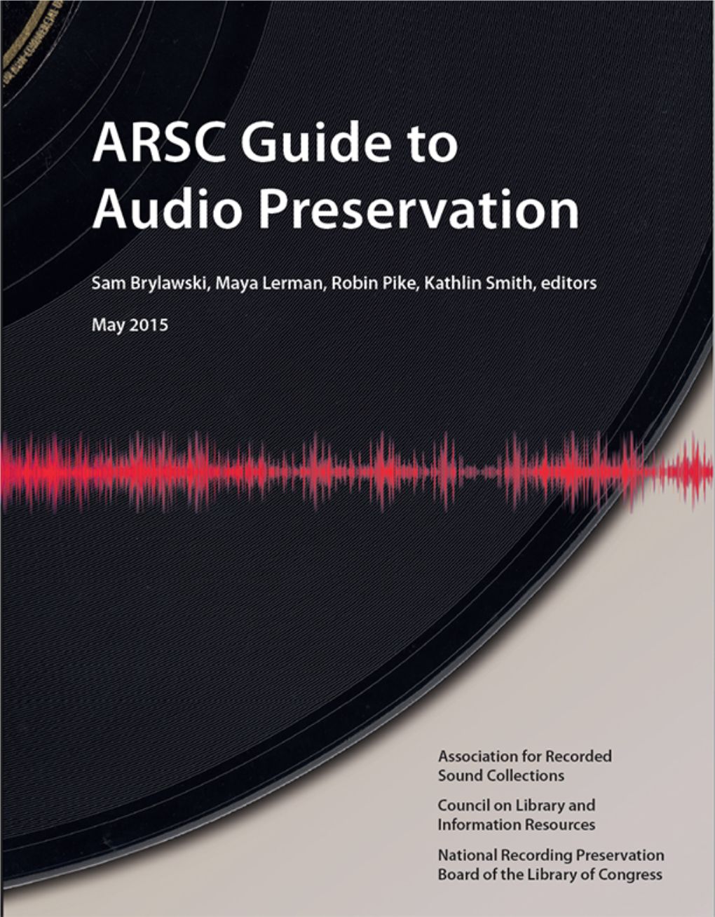 ARSC Guide to Audio Preservation