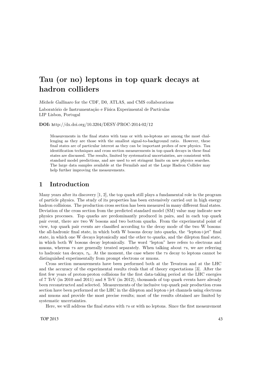 Tau (Or No) Leptons in Top Quark Decays at Hadron Colliders