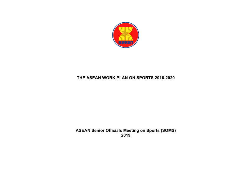 THE ASEAN WORK PLAN on SPORTS 2016-2020 ASEAN Senior