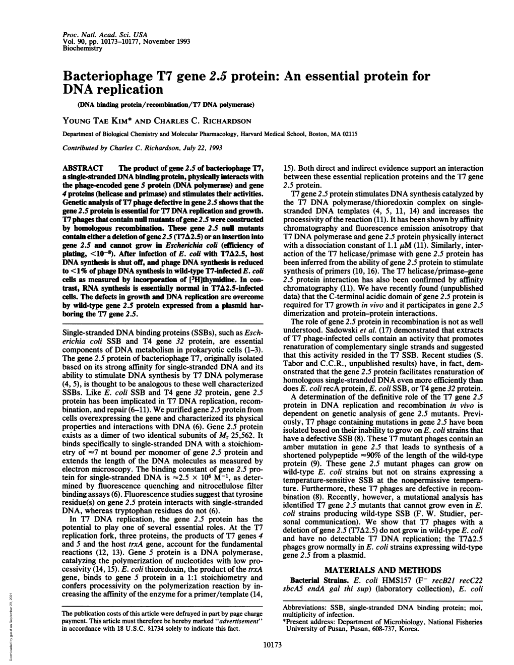 Bacteriophage T7 Gene 2.5 Protein: an Essential Protein for DNA Replication (DNA Binding Protein/Recombination/T7 DNA Polymerase) YOUNG TAE KIM* and CHARLES C