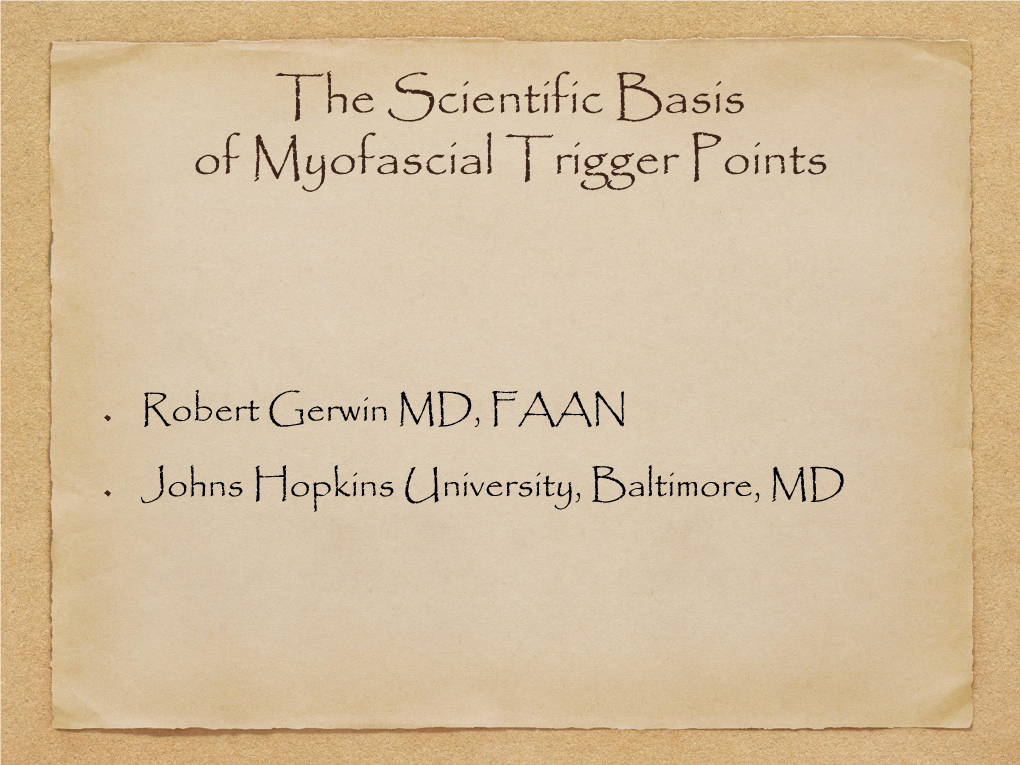 The Scientific Basis of Myofascial Trigger Points