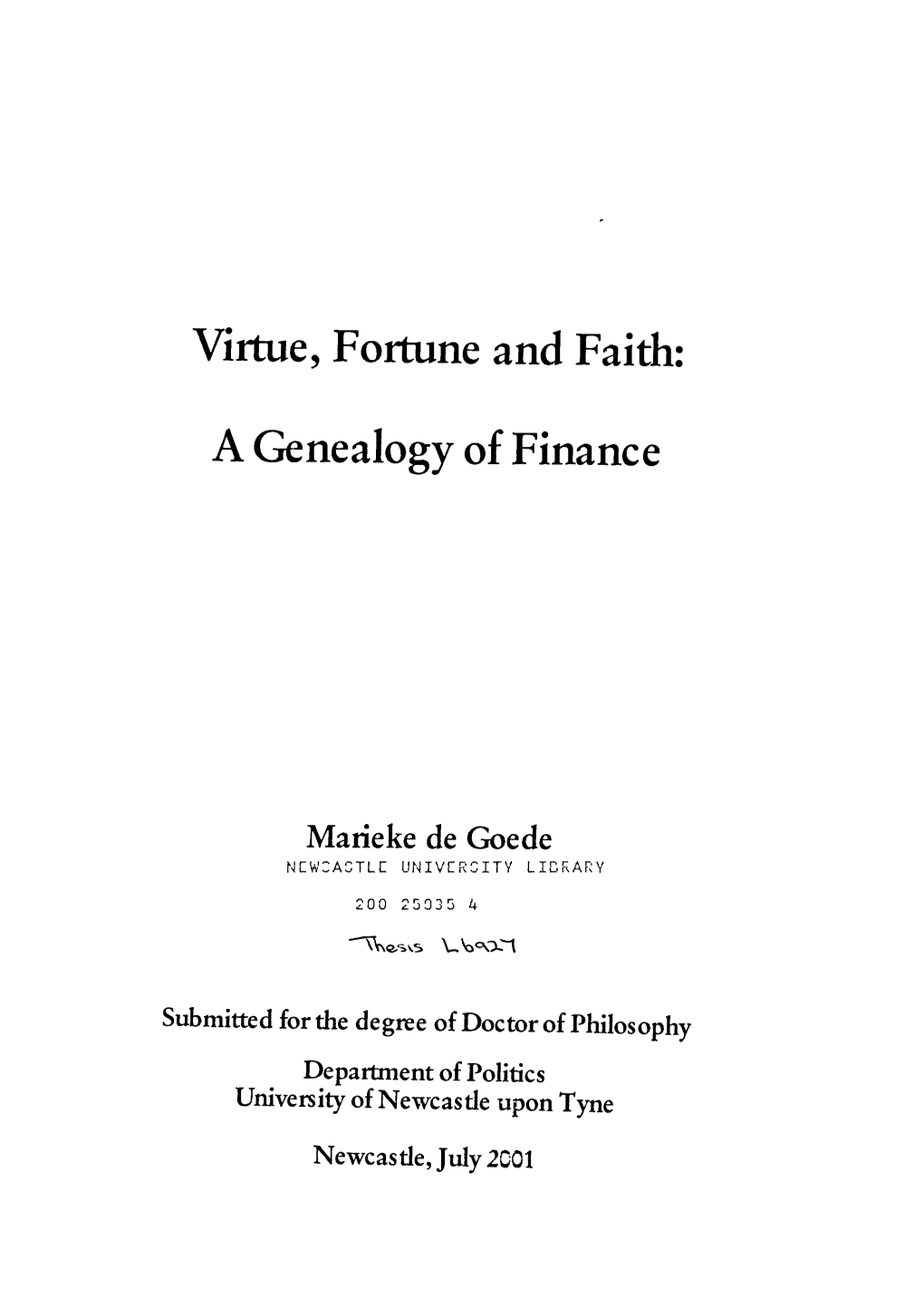 Virtue, Fortune and Faith: a Genealogy of Finance