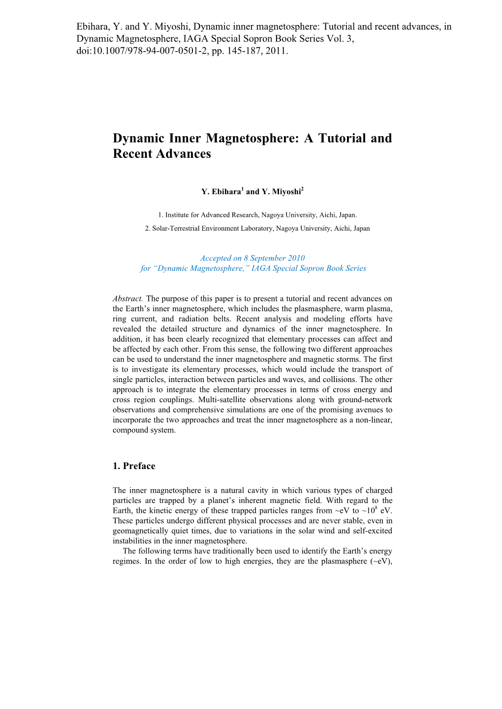 Dynamic Inner Magnetosphere: a Tutorial and Recent Advances