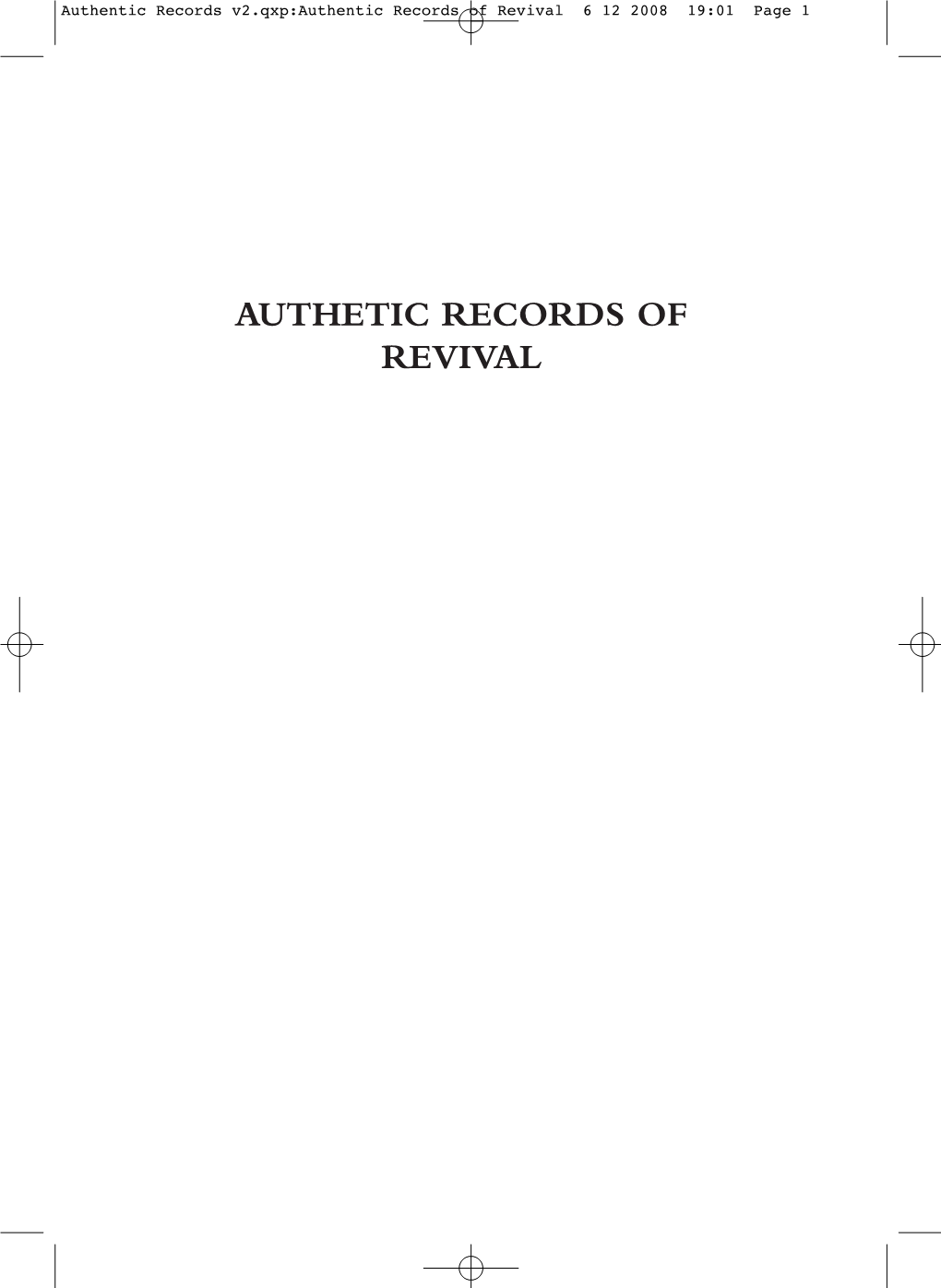 Authentic Records V2.Qxp:Authentic Records of Revival 6 12 2008 19:01 Page 1