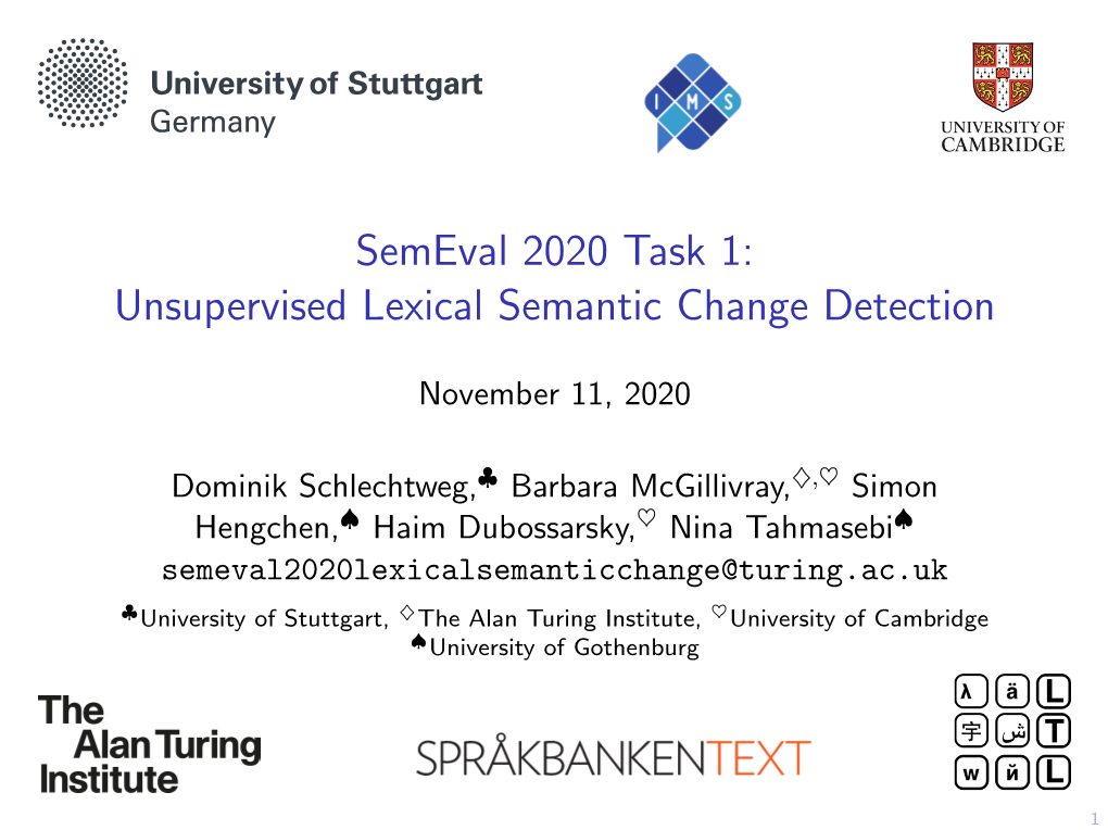 Semeval 2020 Task 1: Unsupervised Lexical Semantic Change Detection
