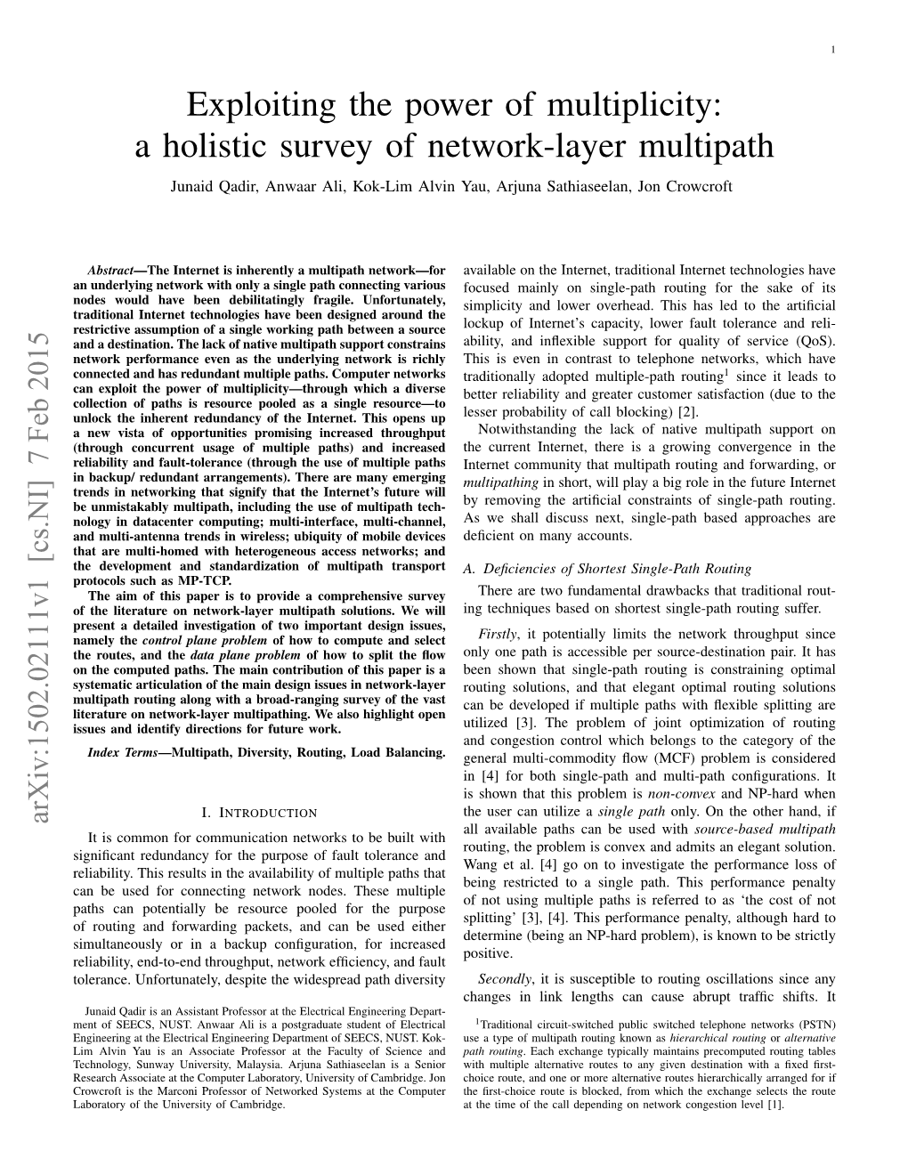 A Holistic Survey of Network-Layer Multipath Junaid Qadir, Anwaar Ali, Kok-Lim Alvin Yau, Arjuna Sathiaseelan, Jon Crowcroft