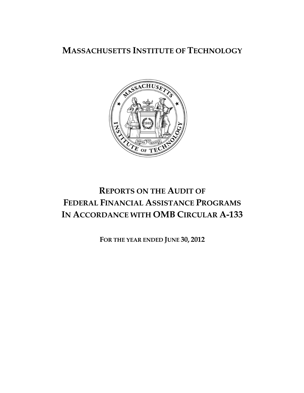 Massachusetts Institute of Technology Reports on the Audit Of