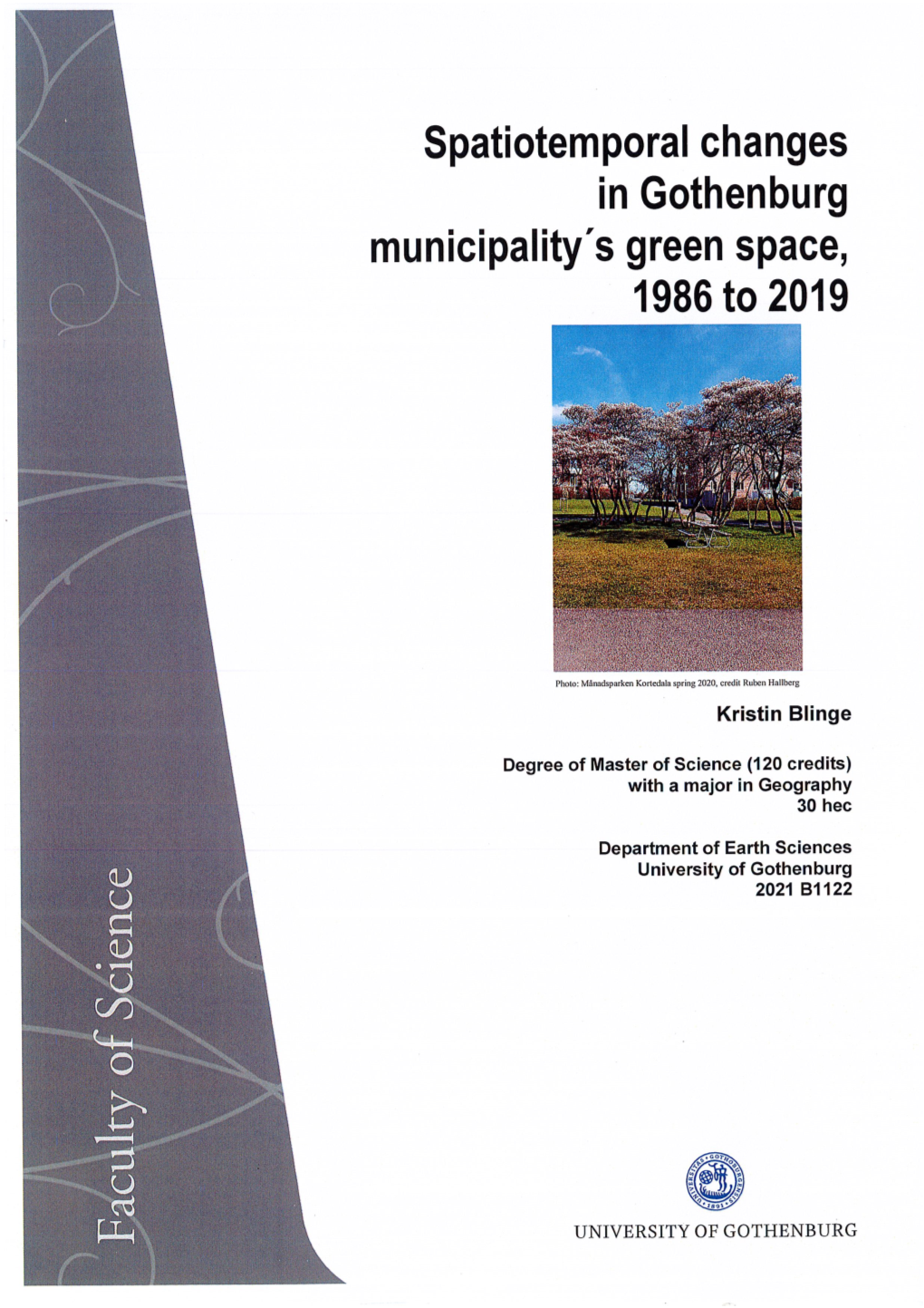 Spatiotemporal Changes in Gothenburg Municipality´S Green