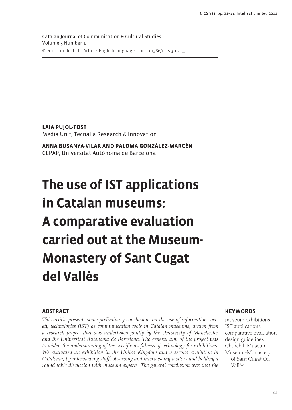 The Use of IST Applications in Catalan Museums: a Comparative Evaluation Carried out at the Museum- Monastery of Sant Cugat Del Vallès