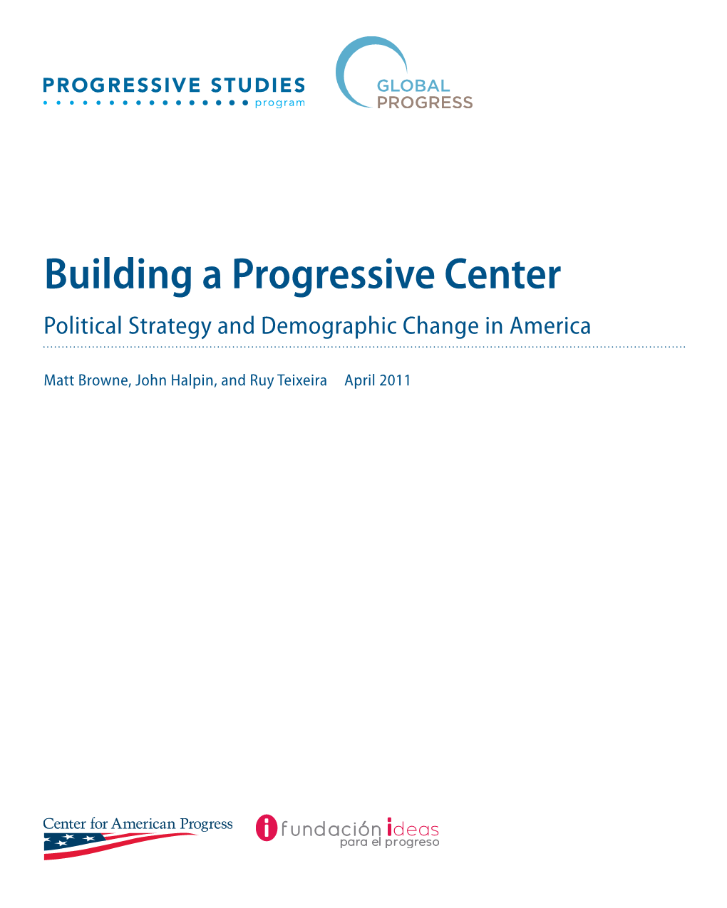 Building a Progressive Center Political Strategy and Demographic Change in America