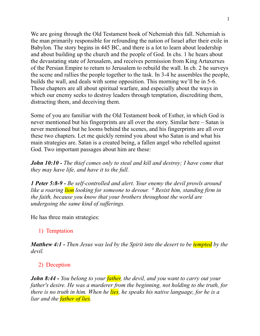 We Are Going Through the Old Testament Book of Nehemiah This Fall. Nehemiah Is the Man Primarily Responsible for Refounding