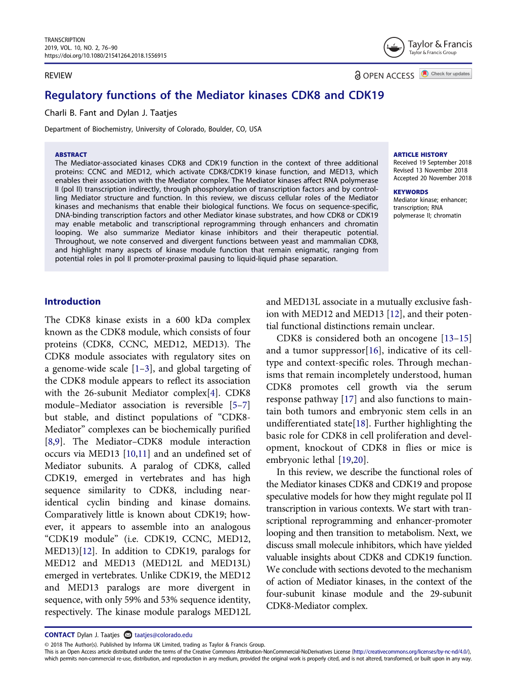 Regulatory Functions of the Mediator Kinases CDK8 and CDK19 Charli B