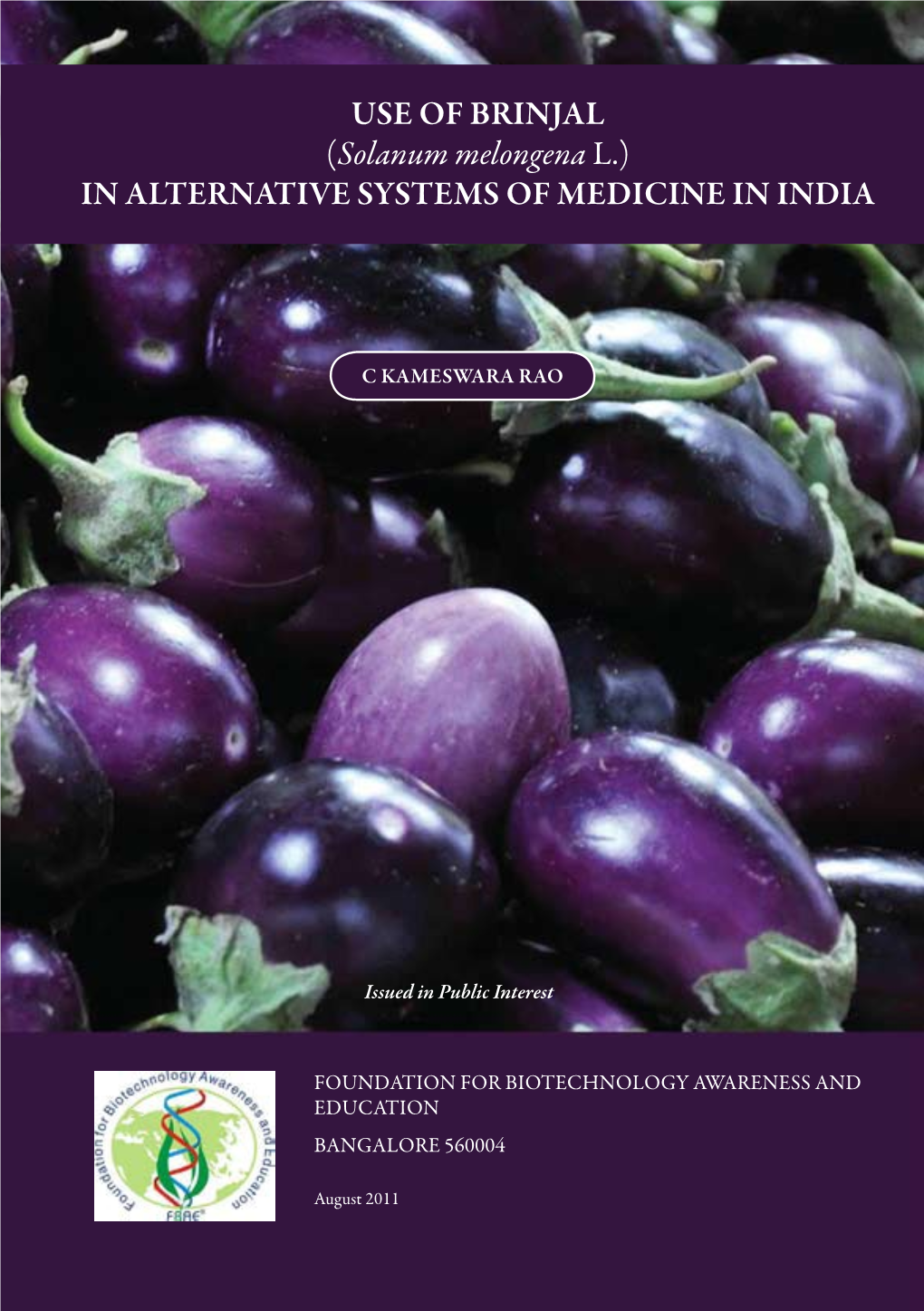 USE of BRINJAL (Solanum Melongena L.) in ALTERNATIVE SYSTEMS of MEDICINE in INDIA