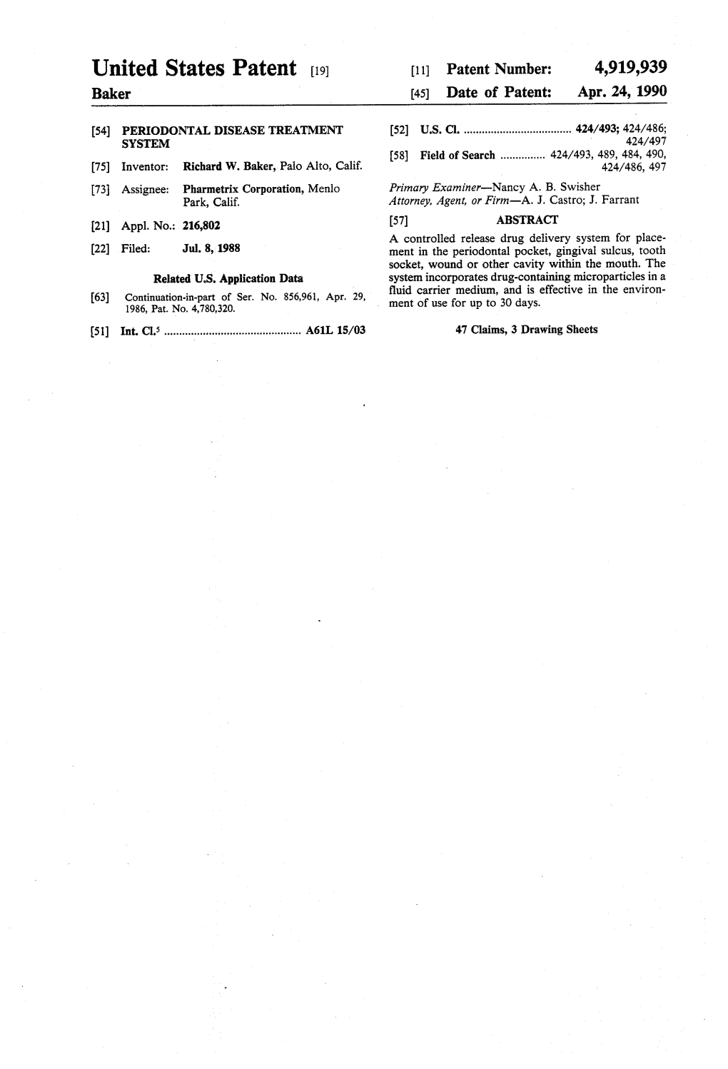 United States Patent 19 11 Patent Number: 4,919,939 Baker 45 Date of Patent: Apr