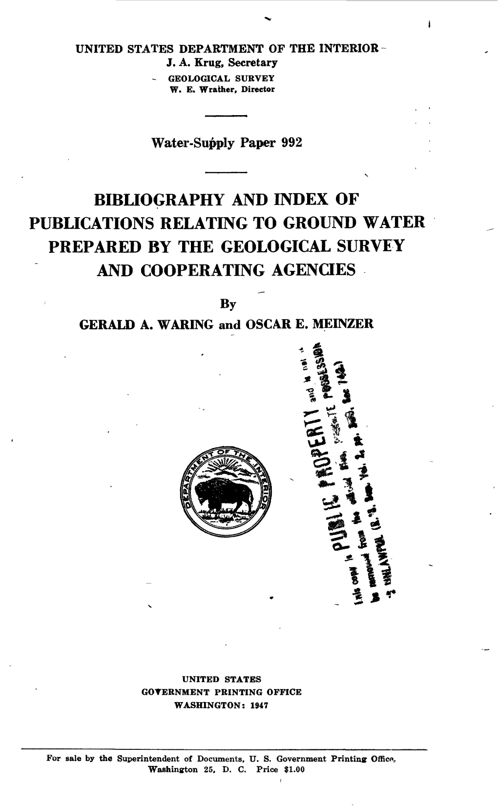 BIBLIOGRAPHY and INDEX of PUBLICATIONS RELATING to GROUND WATER PREPARED by the GEOLOGICAL SURVEY and COOPERATING AGENCIES *- Ft