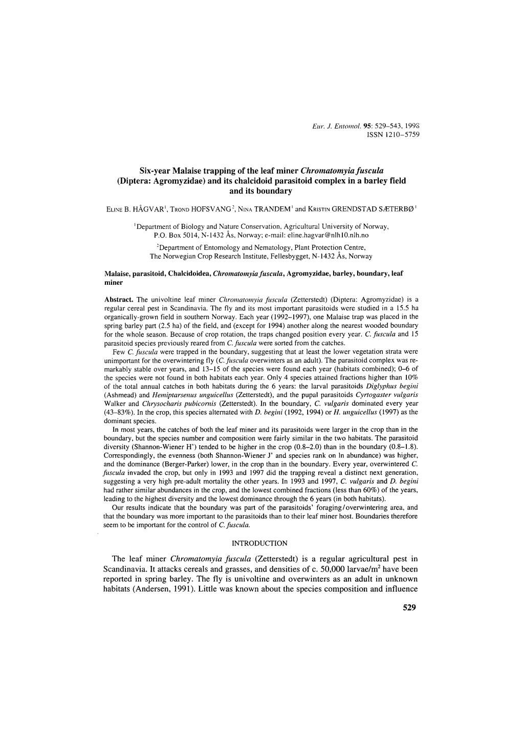 Six-Year Malaise Trapping of the Leaf Miner Chromatomyia Fuscula