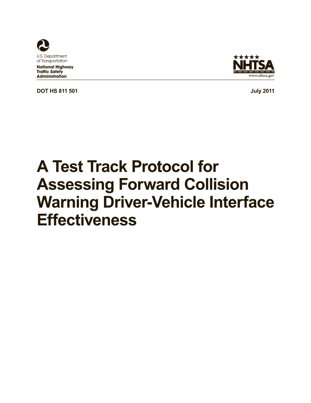 A Test Track Protocol for Assessing Forward Collision Warning Driver-Vehicle Interface Effectiveness DISCLAIMER
