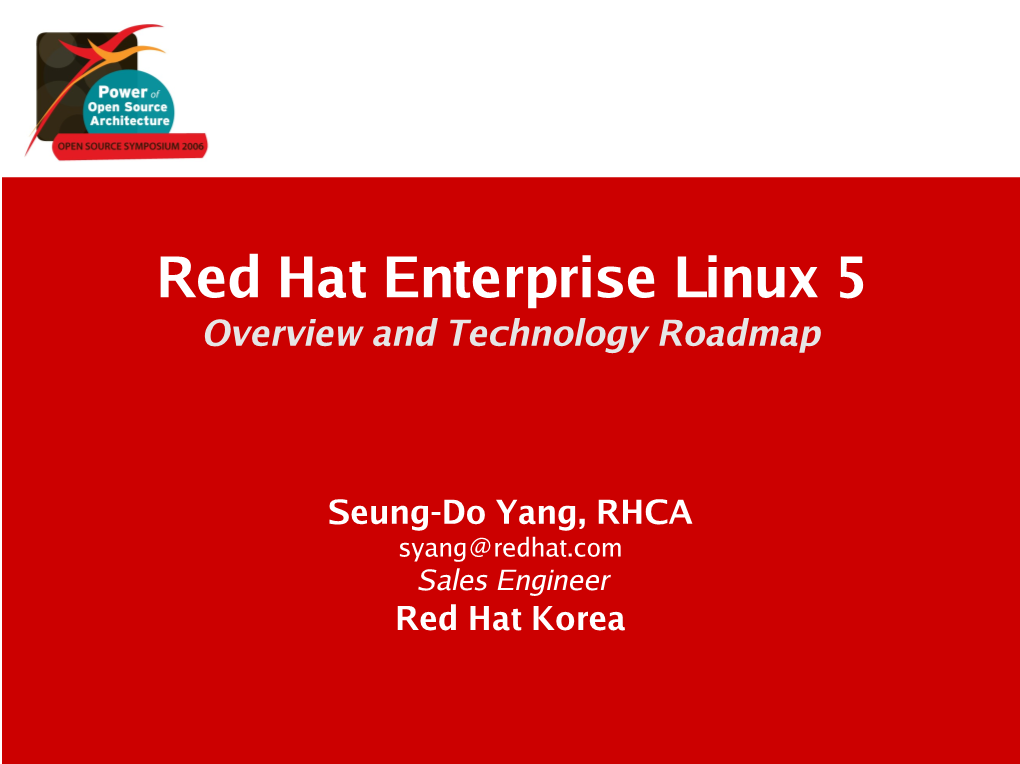 Red Hat Enterprise Linux 5 Overview and Technology Roadmap