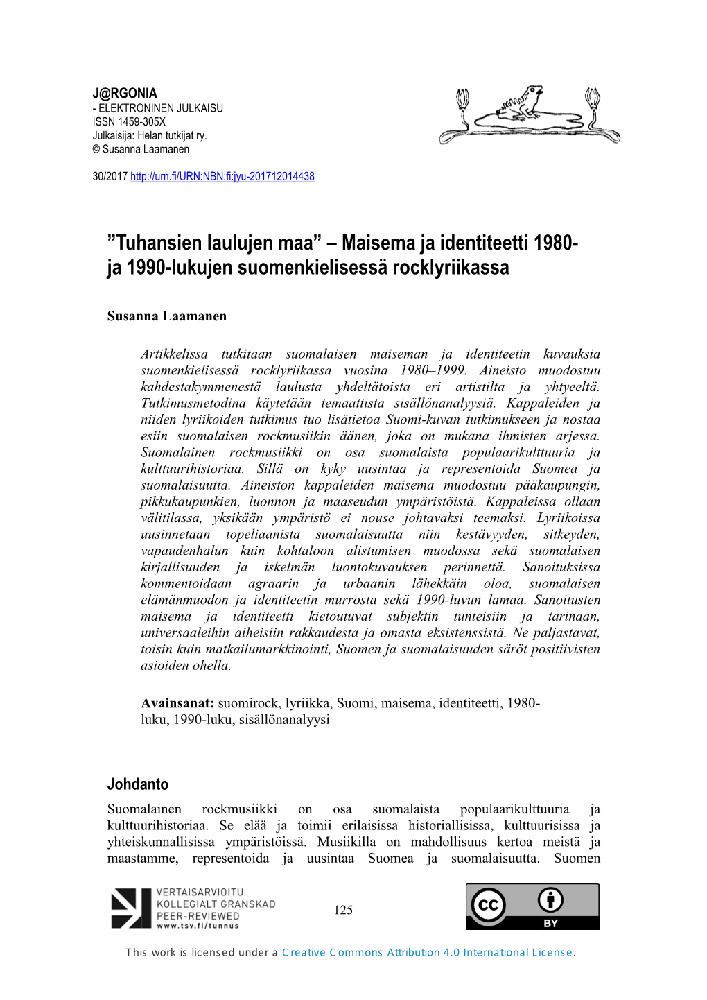 ”Tuhansien Laulujen Maa” – Maisema Ja Identiteetti 1980- Ja 1990-Lukujen Suomenkielisessä Rocklyriikassa