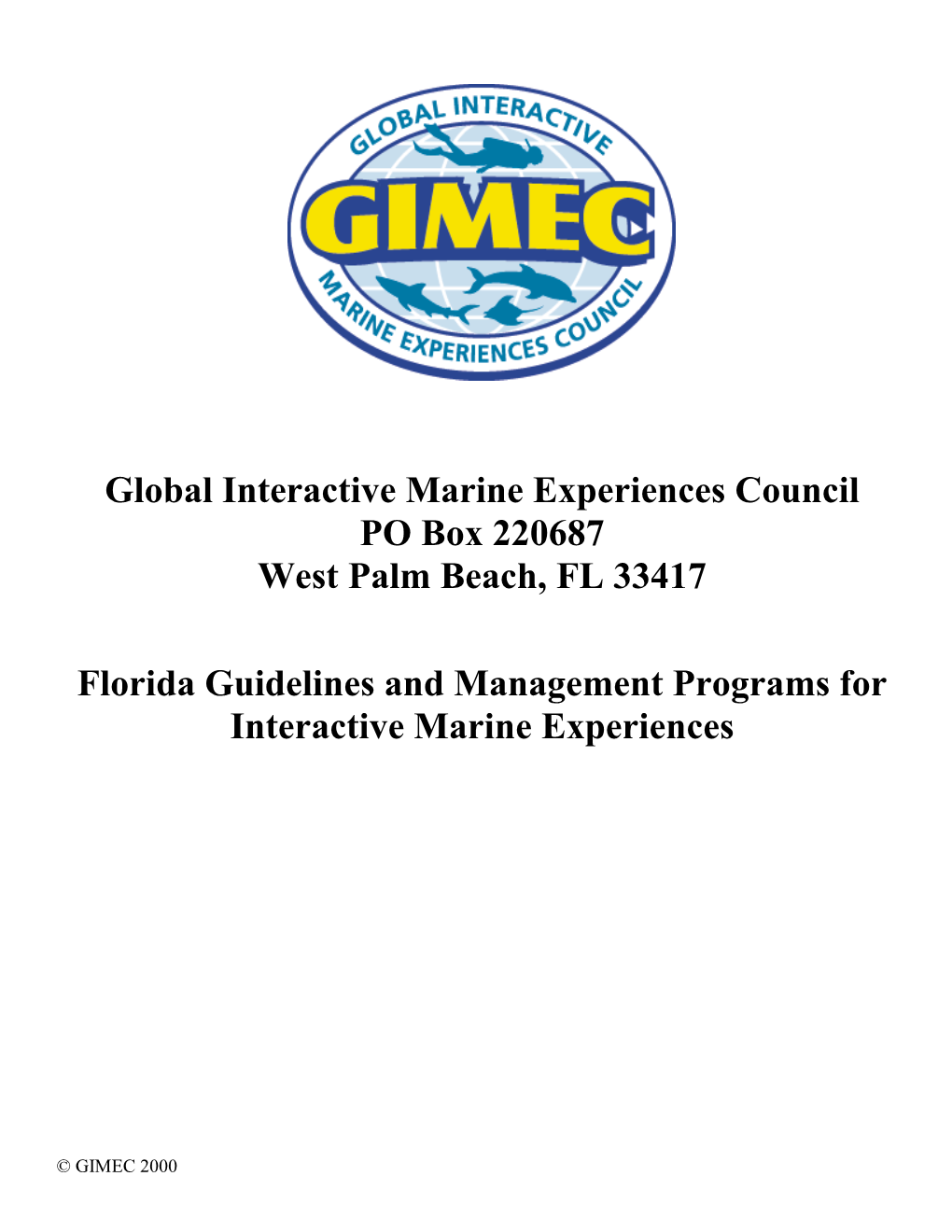 Global Interactive Marine Experience Council (GIMEC) Guidelines