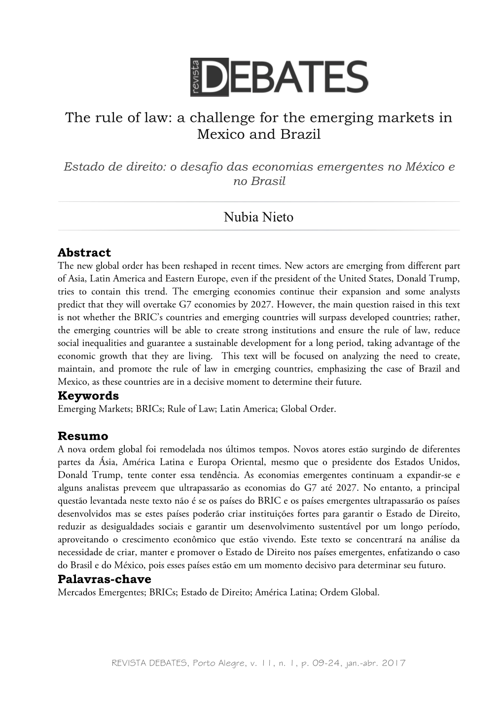 The Rule of Law: a Challenge for the Emerging Markets in Mexico and Brazil Nubia Nieto