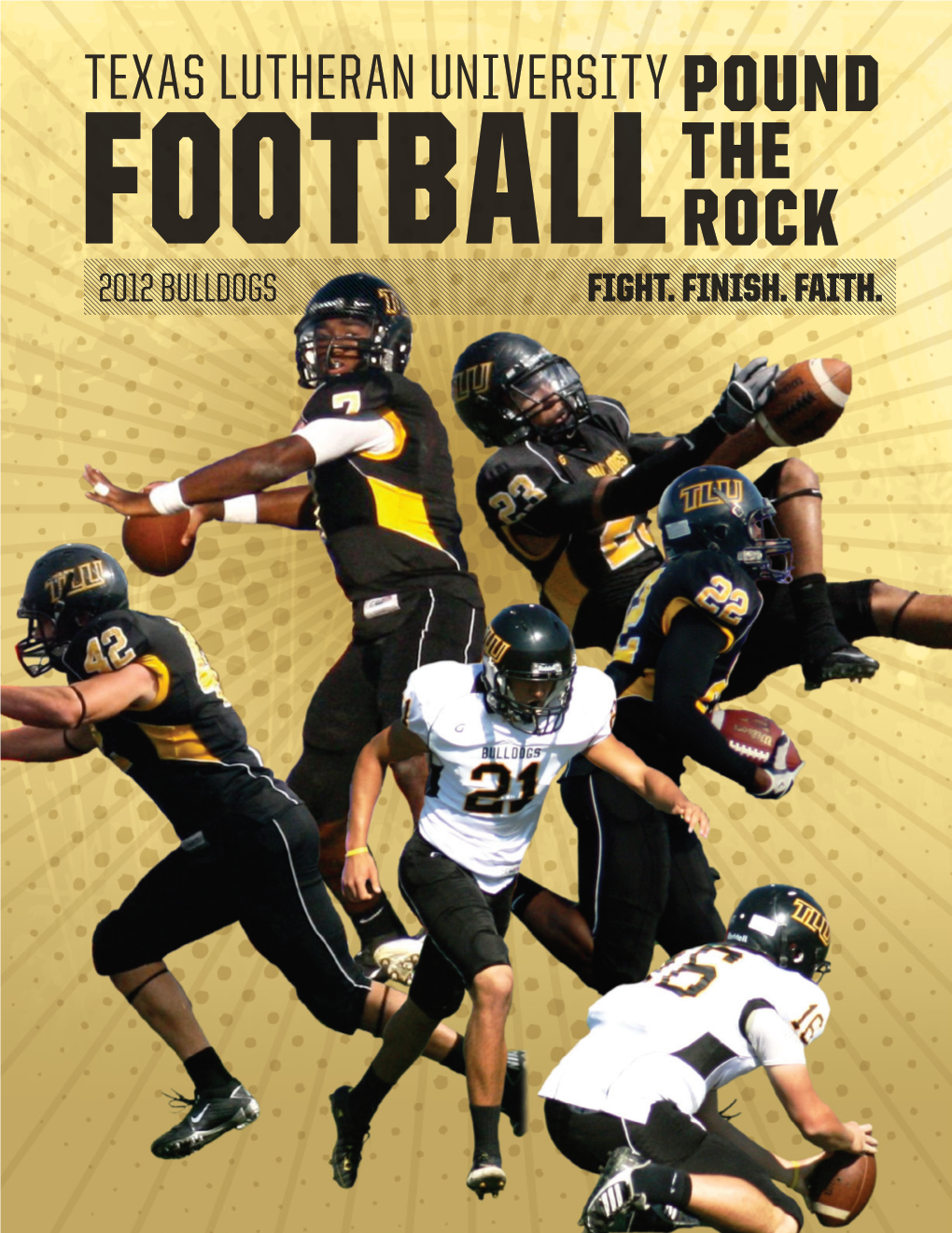 Texas Lutheran University Pound the Footballrock 2012 Bulldogs Fight