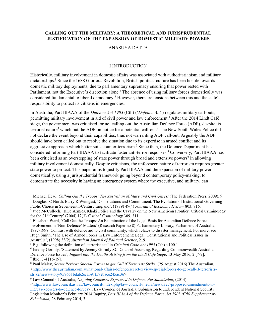 Calling out the Military: a Theoretical and Jurisprudential Justification of the Expansion of Domestic Military Powers Anasuya Datta