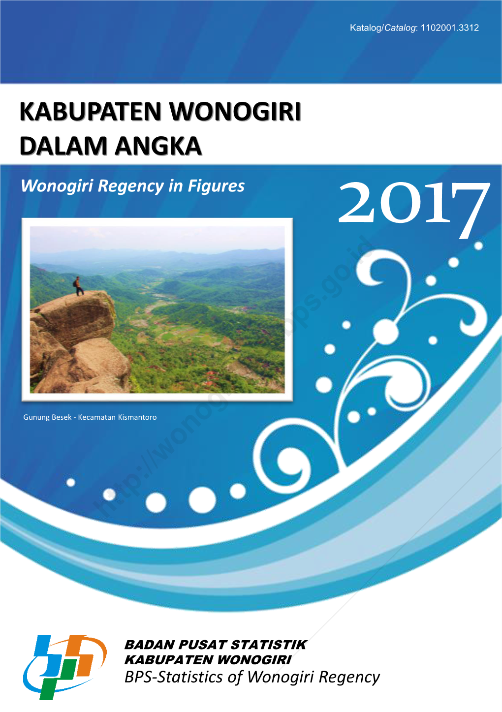 KABUPATEN WONOGIRI DALAM ANGKA Wonogiri Regency in Figures 2017