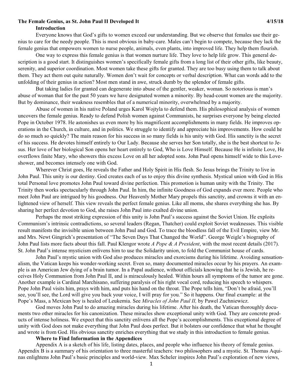 1 the Female Genius, As St. John Paul II Developed It 4/15/18 Introduction Everyone Knows That God's Gifts to Women Exceed Ou