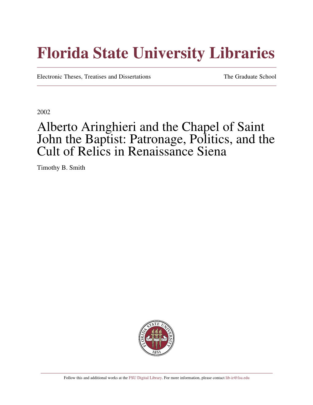 Alberto Aringhieri and the Chapel of Saint John the Baptist: Patronage, Politics, and the Cult of Relics in Renaissance Siena Timothy B