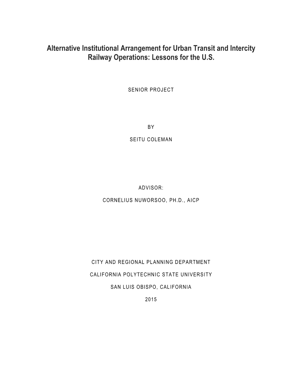 Alternative Institutional Arrangement for Urban Transit and Intercity Railway Operations: Lessons for the U.S