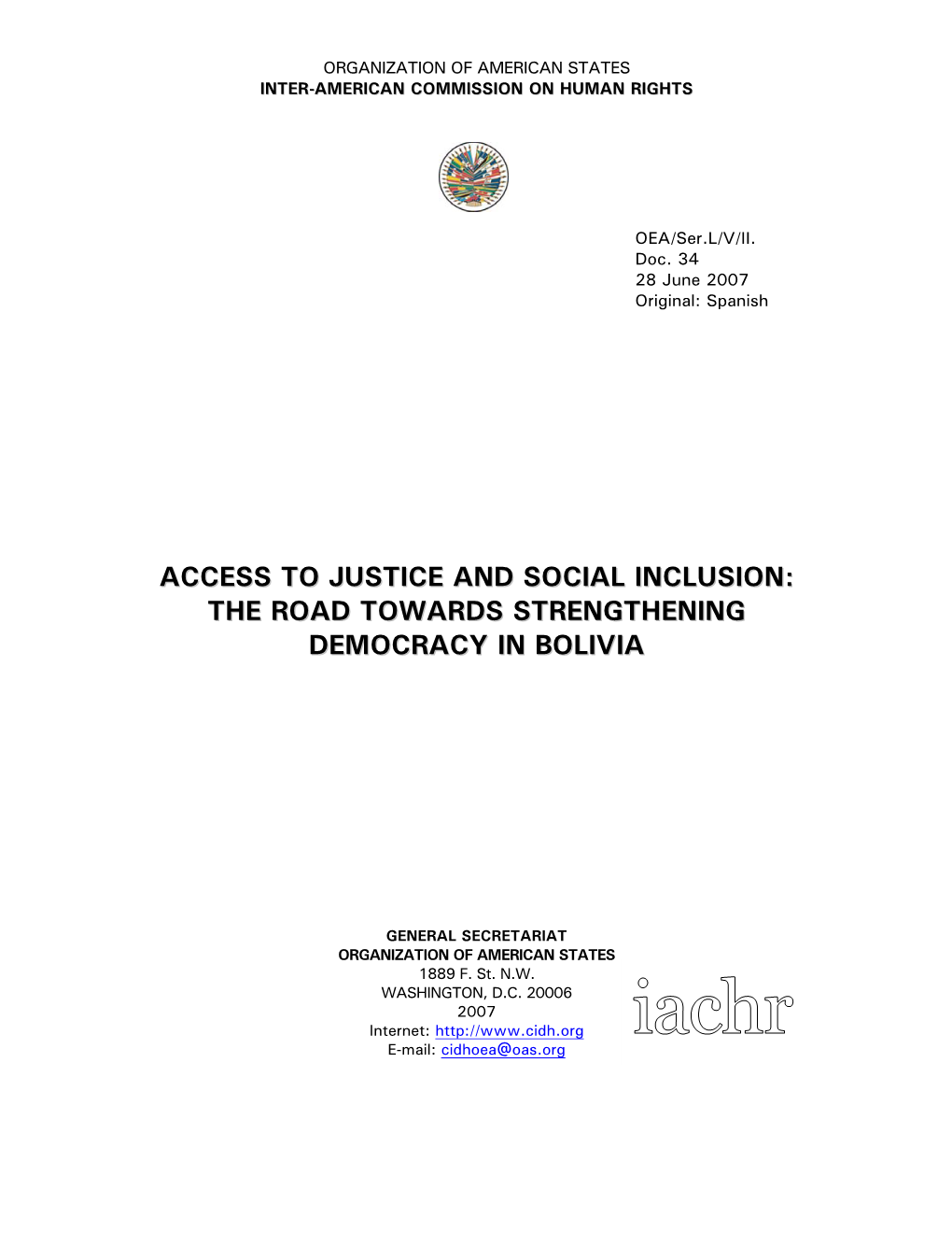 Access to Justice and Social Inclusion: the Road Towards Strengthening Democracy in Bolivia