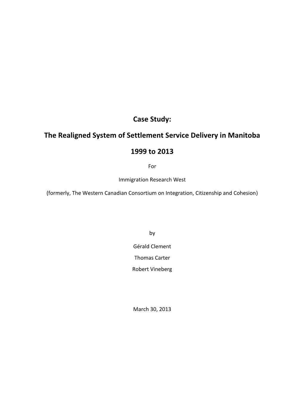 Case Study: the Realigned System of Settlement Service Delivery In